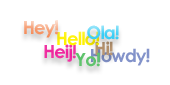 Hey! Heij! Ola! Hello!